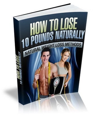 Product picture How To Lose 10 Pounds Naturally (eBook & Audio) With PLR