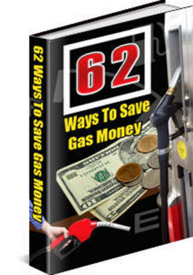 Product picture 62 Tips To Save Gas Money With PLR