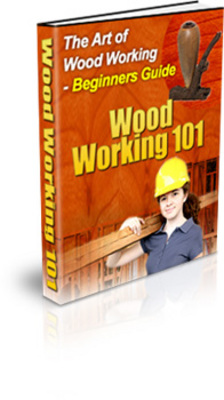 Product picture Wood Working 101 ( Beginners Guide) With PLR